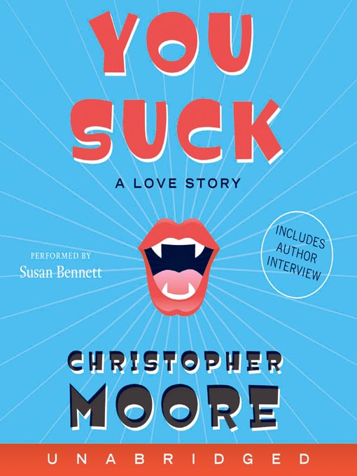 Title details for You Suck by Christopher Moore - Available